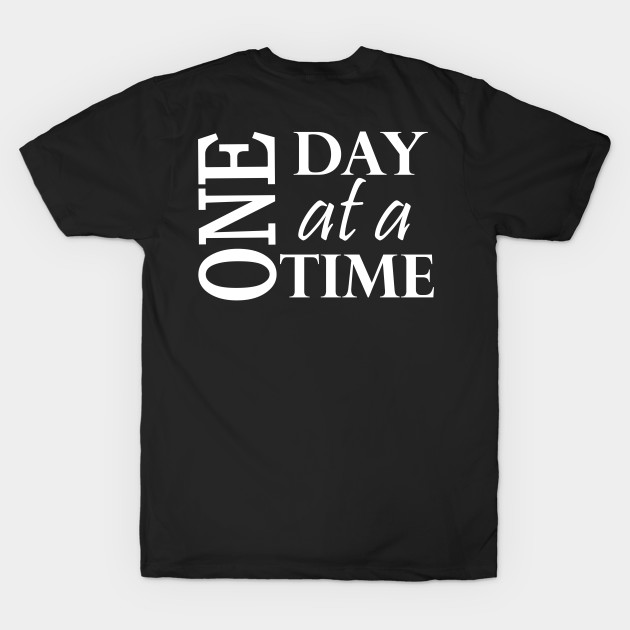 One Day At A Time White Text by Zen Goat 